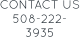 CONTACT US 508-222-3935